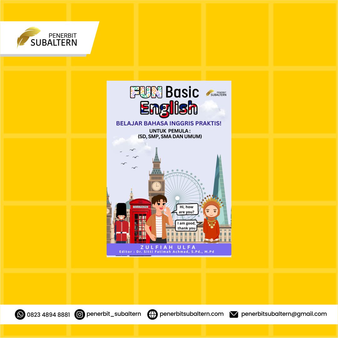 FUN BASIC ENGLISH BELAJAR BAHASA INGGRIS PRAKTIS! UNTUK PEMULA: SD/SMP/SMA DAN UMUM